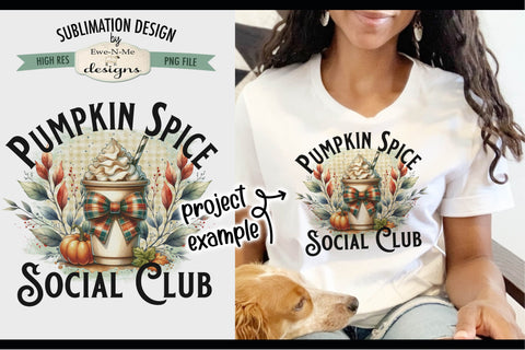 Pumpkin Spice Social Club | PNG Design for Sublimation DTF Sublimation Ewe-N-Me Designs 