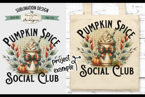 Pumpkin Spice Social Club | PNG Design for Sublimation DTF Sublimation Ewe-N-Me Designs 