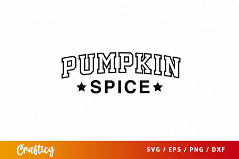 Pumpkin spice SVG Design SVG Designangry 
