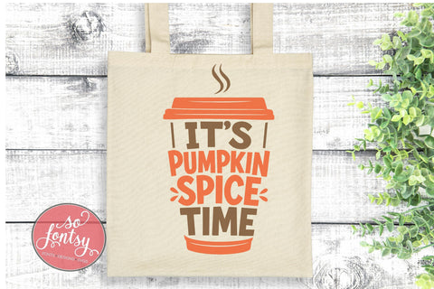 Pumpkin Spice Time SVG Cut File for Cricut & Silhouette | Fall Autumn SVG So Fontsy VIP Design Shop 
