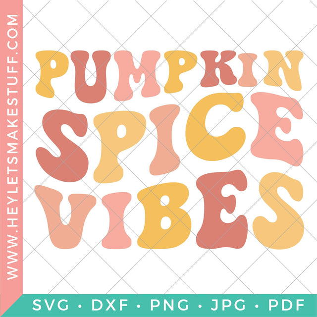 Pumpkin Spice Vibes - Retro SVG Hey Let's Make Stuff 