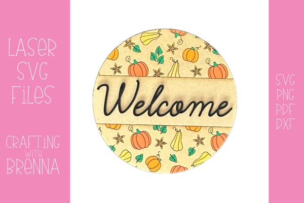 Pumpkin Welcome Sign Laser SVG SVG Crafting With Brenna 