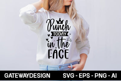 Punch Today In The Face Svg Design SVG designmaster24 