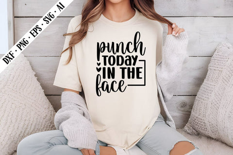 punch today in the face Svg, Motivation Svg Designs SVG shah alam 