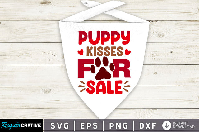 Puppy kisses for sale SVG Design SVG Regulrcrative 