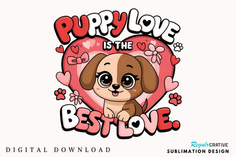 Puppy love is the best love Sublimation Design Sublimation Regulrcrative 
