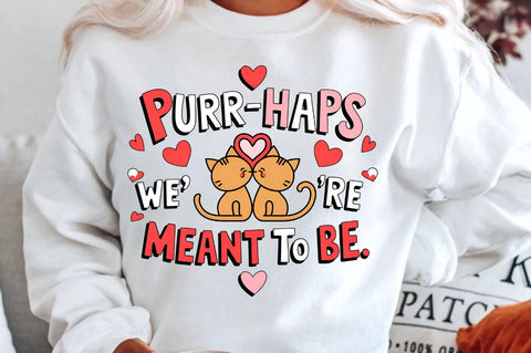 Purr haps we’re meant to be Sublimation Design Sublimation Regulrcrative 