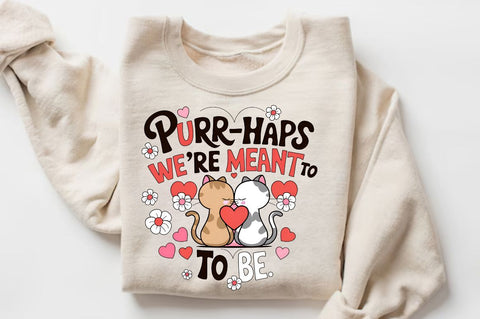 Purr haps we’re meant to be Sublimation Design Sublimation Regulrcrative 