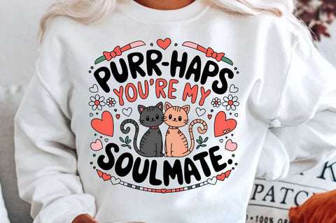 Purr haps you're my soulmate Sublimation Design Sublimation Regulrcrative 