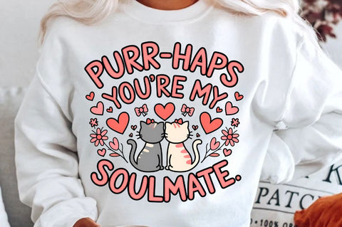 Purr haps you're my soulmate Sublimation Design Sublimation Regulrcrative 