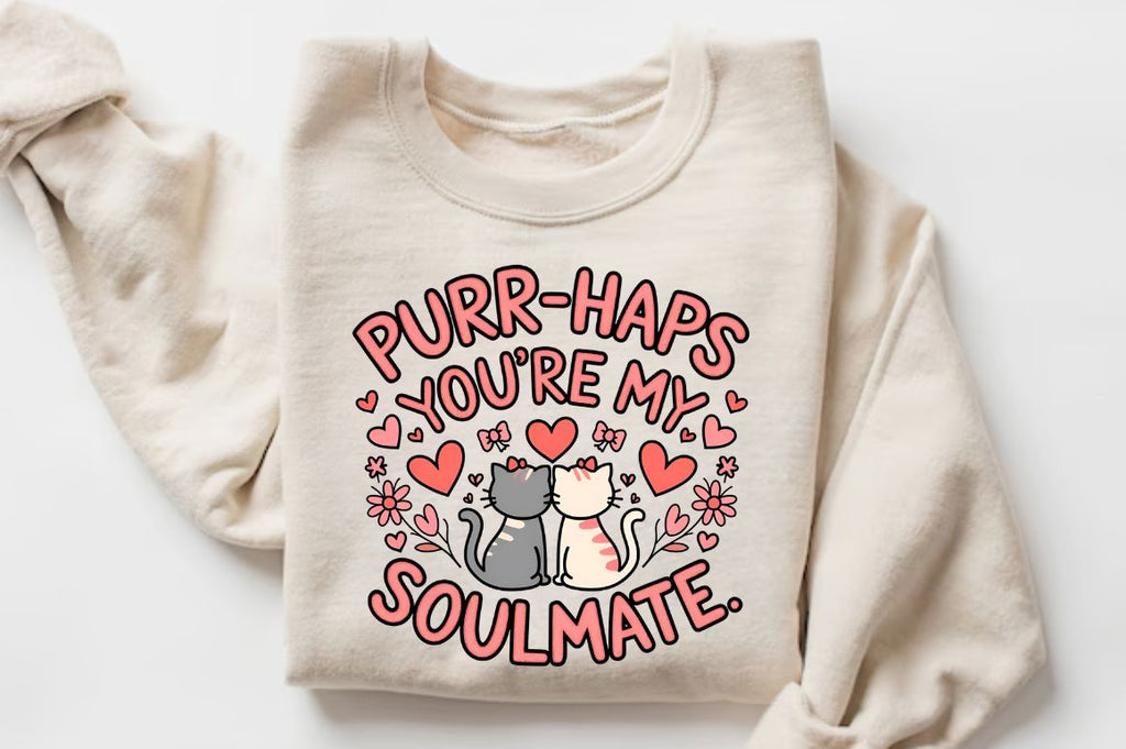 Purr haps you're my soulmate Sublimation Design - So Fontsy