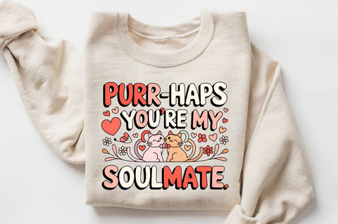 Purr Haps You're Sublimation Design Sublimation Regulrcrative 
