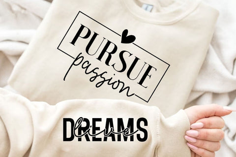Pursue Passion Sleeve SVG Design, Motivational Sleeve SVG SVG Regulrcrative 