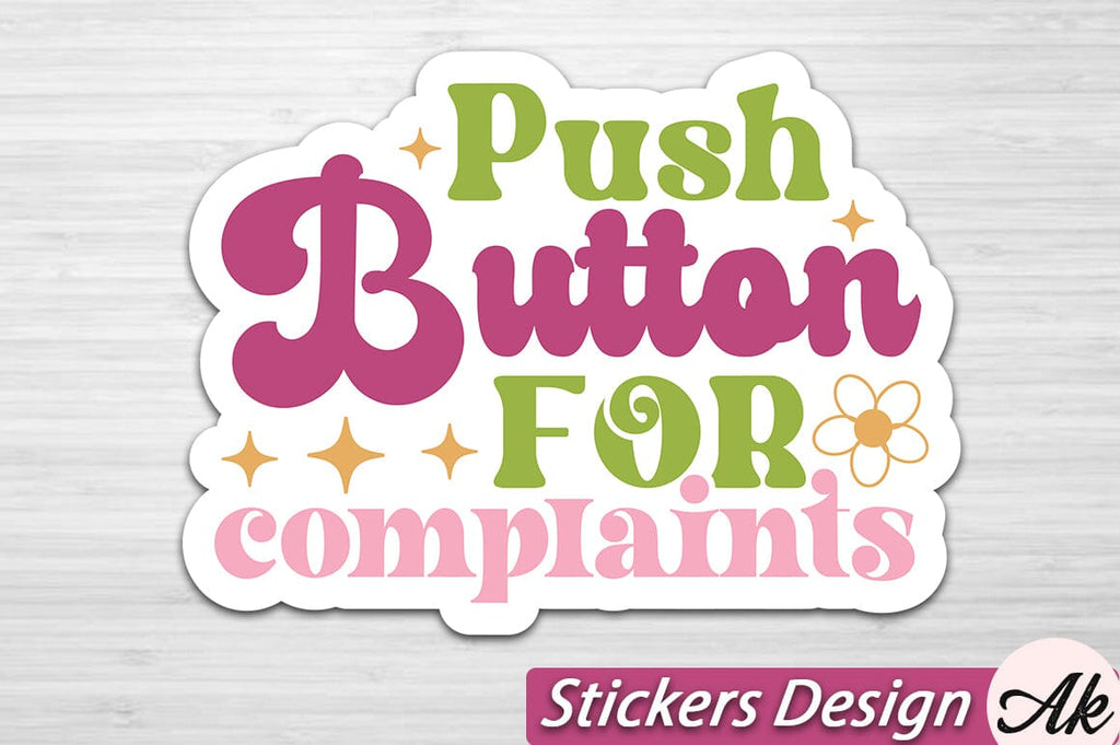 Push button for complaints Stickers Design - So Fontsy