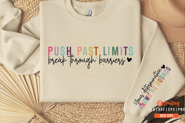 Push past limits break through barriers Sleeve Svg Design SVG Designangry 