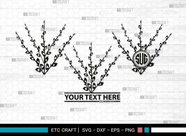 Pussy willow Monogram, Pussy Willow Silhouette, Pussy Willow SVG, Spring Nature Svg, Grass Svg, Flower Svg, Pussy Willow Icon Svg, SB00527 SVG ETC Craft 