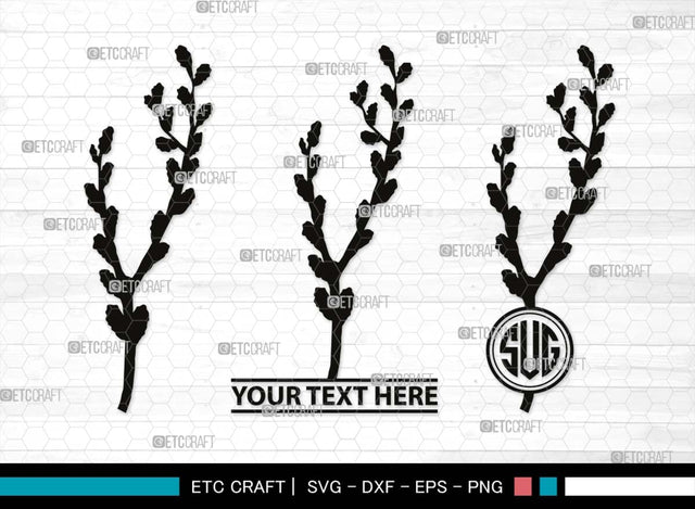 Pussy Willow Monogram, Pussy Willow Silhouette, Pussy Willow SVG, Spring Nature Svg, Grass Svg, Flower Svg, Pussy Willow Icon Svg, SB00527 SVG ETC Craft 