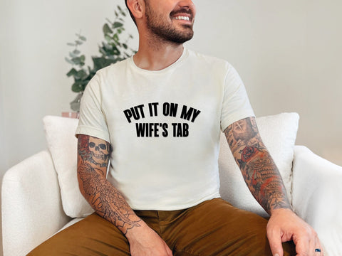 Put It On My Wife's Tab PNG JPG SVG EPS DXF SVG So Fontsy Design Shop 