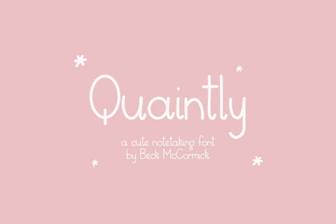 Quaintly Sans Font Beck McCormick 