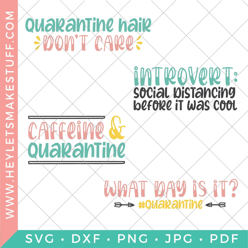 Quarantine Bundle SVG Hey Let's Make Stuff 