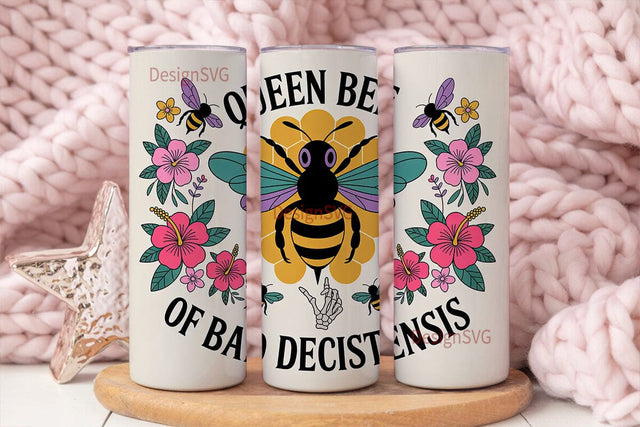 Queen Bee Bad Decisions 20oz Tumbler Sublimation DesignSVG 