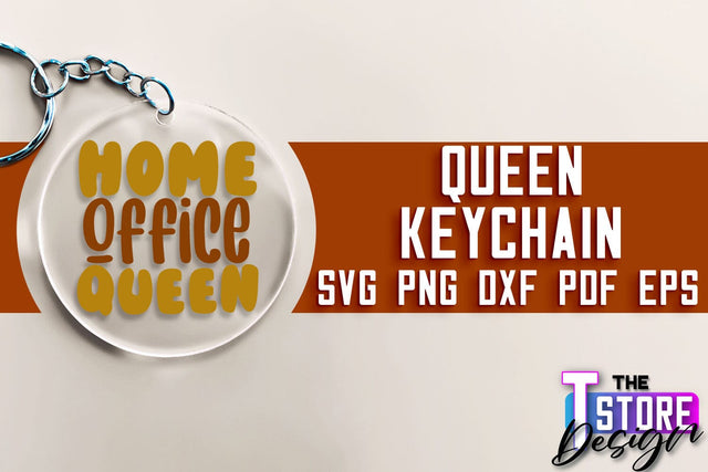 Queen Keychain Design | Funny Quotes SVG | Queen Print SVG Design | SVG File SVG The T Store Design 