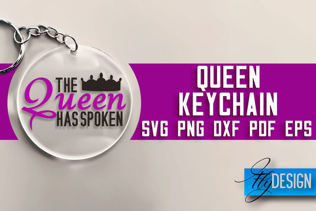 Queen Keychain SVG Design | Queen Quotes Design | SVG File SVG Fly Design 