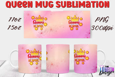 Queen Mug Sublimation | 11 Oz 15 Oz Mug Sublimation | PNG File Sublimation The T Store Design 
