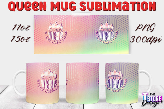 Queen Mug Sublimation | 11 Oz 15 Oz Mug Sublimation | PNG File Sublimation The T Store Design 