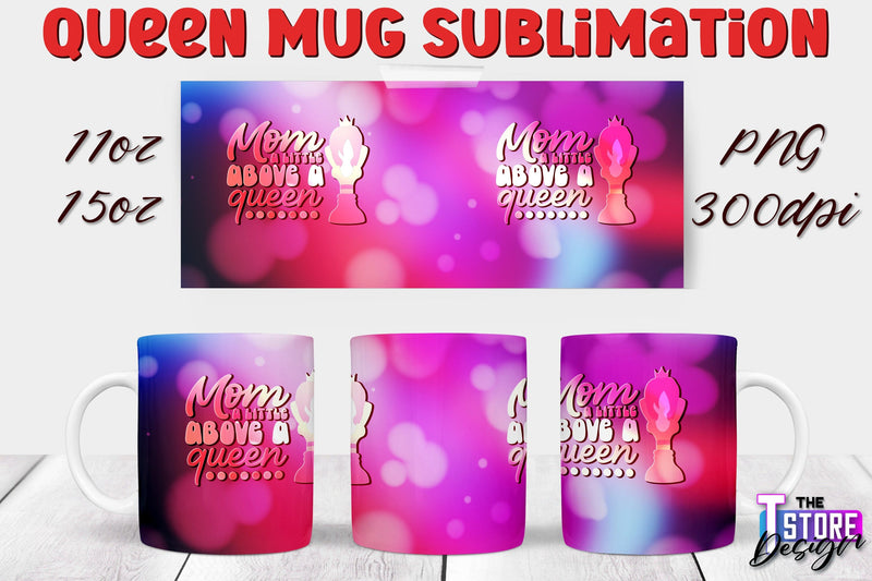 Queen Mug Sublimation | 11 Oz 15 Oz Mug Sublimation | PNG File Sublimation The T Store Design 