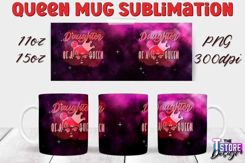 Queen Mug Sublimation | 11 Oz 15 Oz Mug Sublimation | PNG File Sublimation The T Store Design 
