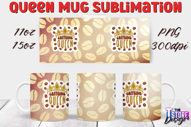 Queen Mug Sublimation | 11 Oz 15 Oz Mug Sublimation | PNG File Sublimation The T Store Design 