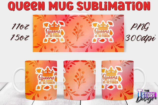 Queen Mug Sublimation | 11 Oz 15 Oz Mug Sublimation | PNG File Sublimation The T Store Design 