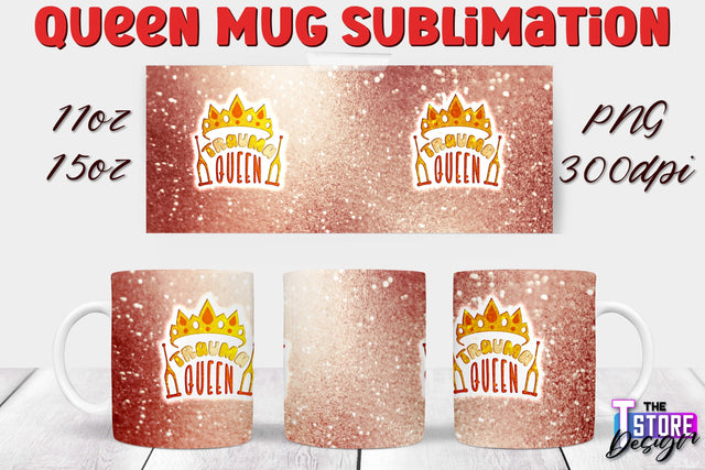 Queen Mug Sublimation | 11 Oz 15 Oz Mug Sublimation | PNG File Sublimation The T Store Design 