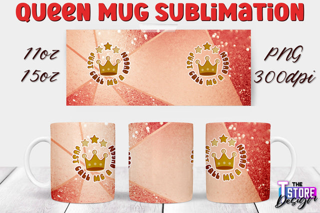 Queen Mug Sublimation | 11 Oz 15 Oz Mug Sublimation | PNG File Sublimation The T Store Design 