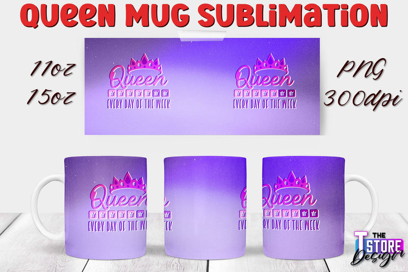 Queen Mug Sublimation | 11 Oz 15 Oz Mug Sublimation | PNG File Sublimation The T Store Design 