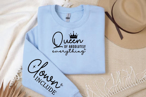Queen of absolutely Everything Sleeve SVG Design SVG Designangry 