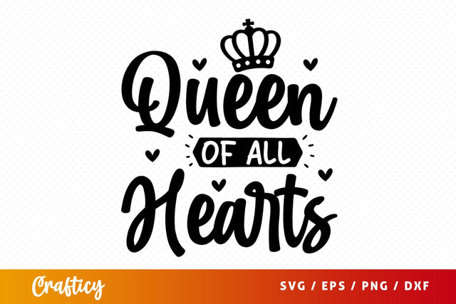 Queen of all hearts SVG Design SVG Designangry 