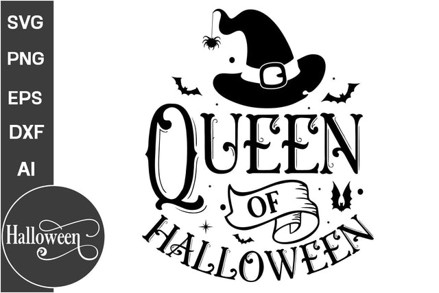 Queen Of Halloween SVG Cut File, Halloween SVG Design, Farmhouse Halloween SVG Design, SVGs, Food & Drink, Print & Cut, Quotes and Sayings SVG DesignPlante 503 