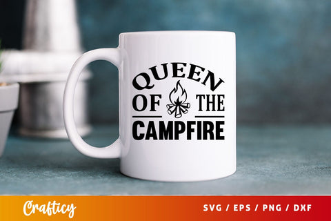 Queen of the campfire SVG Design SVG Designangry 