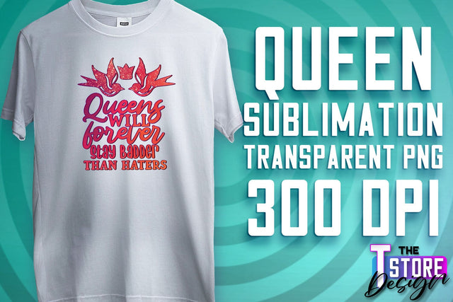 Queen Quotes Sublimation | Queen Design | Queen Sayings Design Sublimation The T Store Design 
