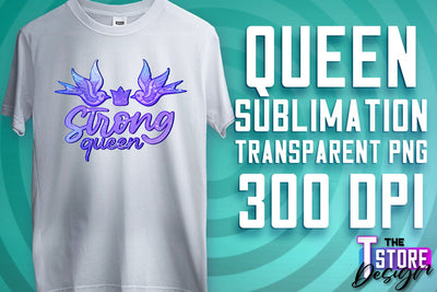 Queen Quotes Sublimation | Queen Design | Queen Sayings Design Sublimation The T Store Design 