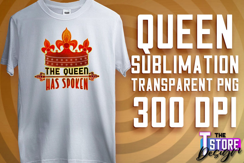Queen Quotes Sublimation | Queen Design | Queen Sayings Design Sublimation The T Store Design 