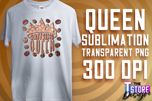 Queen Quotes Sublimation | Queen Design | Queen Sayings Design Sublimation The T Store Design 