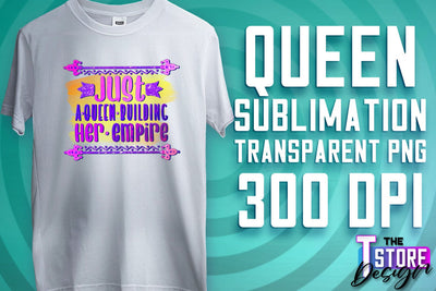 Queen Quotes Sublimation | Queen Design | Queen Sayings Design Sublimation The T Store Design 
