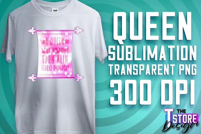 Queen Quotes Sublimation | Queen Design | Queen Sayings Design Sublimation The T Store Design 