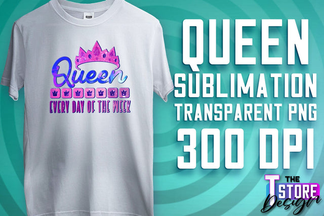 Queen Quotes Sublimation | Queen Design | Queen Sayings Design Sublimation The T Store Design 