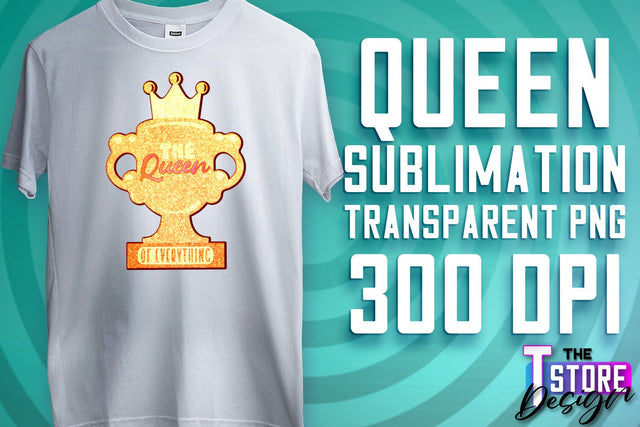 Queen Quotes Sublimation | Queen Design | Queen Sayings Design Sublimation The T Store Design 