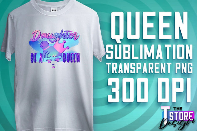 Queen Quotes Sublimation | Queen Design | Queen Sayings Design Sublimation The T Store Design 