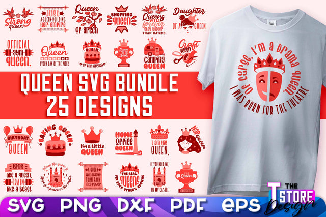 Queen SVG Design Bundle | Funny Quotes SVG | T-Shirt SVG Print Design v.2 SVG The T Store Design 